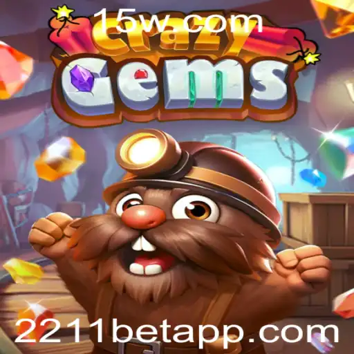 CrazyGems: Descubra o Fascinante Mundo das Gemas com a Emoção de 2211bet